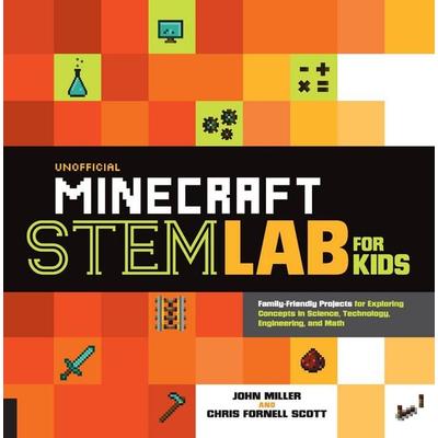 Unofficial Minecraft STEM Lab for Kids, Taschenbuch von Chris Fornell Scott,John Miller, Quarto Publishing Group, 978-1-63159-483-0