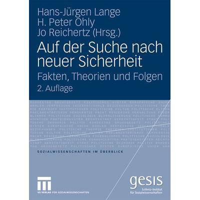 Auf der Suche nach neuer Sicherheit, Taschenbuch von Hans-Jürgen Lange,Heinz P. Ohly,Jo Reichertz, VS Verlag für Sozialwissenschaften,