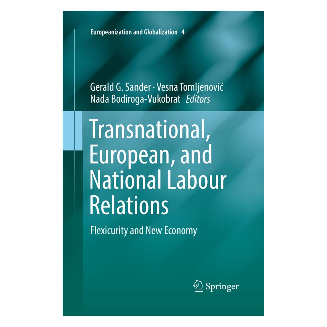 Springer Transnational, European, and National Labour Relations (Englisch, Softcover, Gerald G. Sander, Nada Bodiroga-Vukobrat, Vesna Tomljenovic) (56079057)