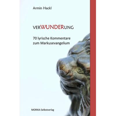 Verwunderung, Taschenbuch von Armin Hackl, Epubli, 978-3-7541-1424-7