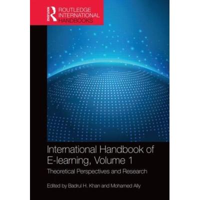 International Handbook of E-Learning Volume 1, Gebundene Ausgabe von Badrul H. (Mcweadon Education, Usa) Ally, Mo Khan, Taylor and Francis,
