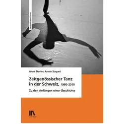 Zeitgenössischer Tanz in der Schweiz, 1960–2010, Fachbücher von Anne Davier