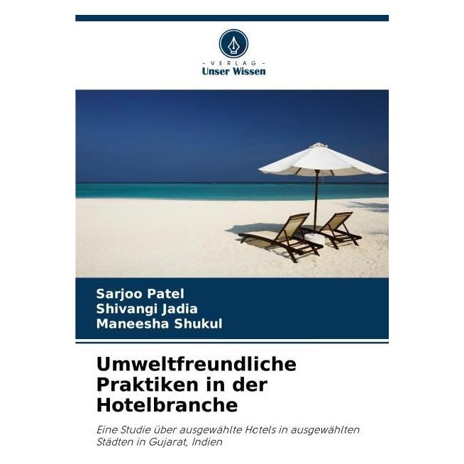 Umbreit Umweltfreundliche Praktiken in der Hotelbranche (Deutsch, Softcover, Maneesha Shukul, Sarjoo Patel, Shivangi Jadia) (69159917)