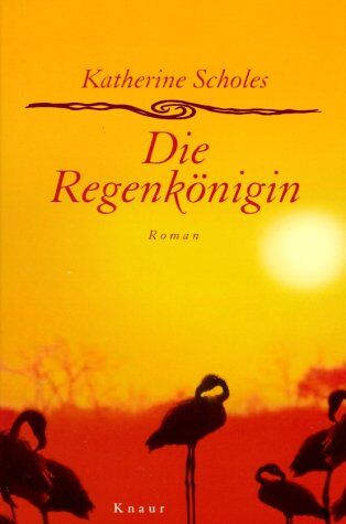 Katherine Scholes - Die Regenkönigin - Preis vom 13.10.2026 11:25:28 h