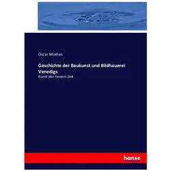Geschichte der Baukunst und Bildhauerei Venedigs, Fachbücher von Oscar Mothes