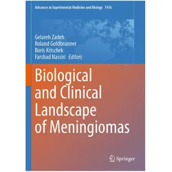 Biological and Clinical Landscape of Meningiomas, Fachbücher von Gelareh Zadeh, Roland Goldbrunner, Farshad Nassiri, Boris Krischek