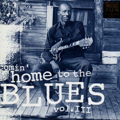 Various - Comin' Home to the Blues Vol. 3 - Preis vom 09.10.2026 07:28:09 h