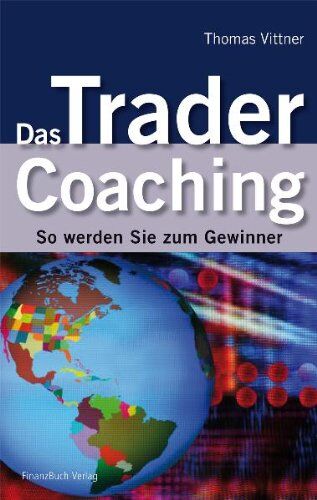 Thomas Vittner - Das Trader Coaching: So werden Sie zum Gewinner - Preis vom 10.10.2026 11:48:34 h