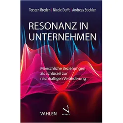 Resonanz in Unternehmen, Fachbücher von Torsten Breden