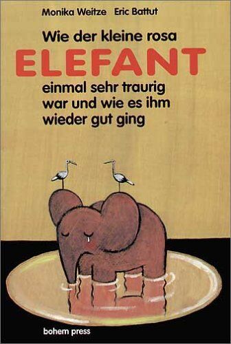 Monika Weitze - Der kleine rosa Elefant - Preis vom 14.10.2026 23:07:16 h