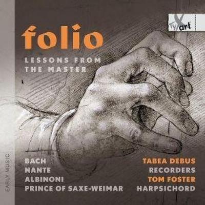 Folio - Lessons from the Master - Tabea Debus,Tom Foster, CD