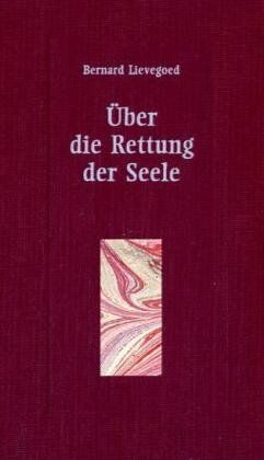 Bernard Lievegoed - Über die Rettung der Seele: Das Zusammenwirken dreier großer Menschheitsführer - Preis vom 02.10.2026 23:42:20 h