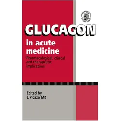 Glucagon in Acute Medicine, Fachbücher
