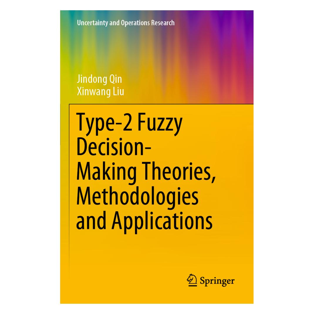 Springer Type-2 Fuzzy Decision-Making Theories, Methodologies and Applications (Englisch, Softcover, Jindong Qin, Xinwang Liu) (56154853)