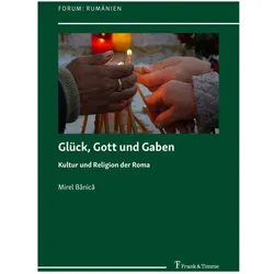 Glück, Gott und Gaben, Fachbücher von Mirel Bnic, Larisa Schippel, Mirel Banica