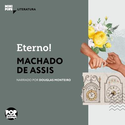 Eterno! - Machado de Assis, Audio, 9786554112949