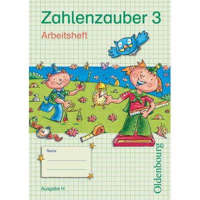 Zahlenzauber 3 Ausgabe H NRW Arbeitsheft, Taschenbuch von , Oldenbourg Schulbuchverlag