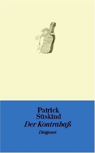 Patrick Süskind - Der Kontrabaß - Preis vom 10.10.2026 11:48:34 h