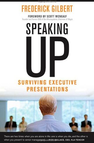 Frederick Gilbert - Speaking Up: Surviving Executive Presentations - Preis vom 09.10.2026 07:28:09 h