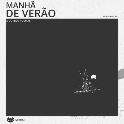 Manhã de verão e outros poemas - Olavo Bilac, Audio, 9786560212060