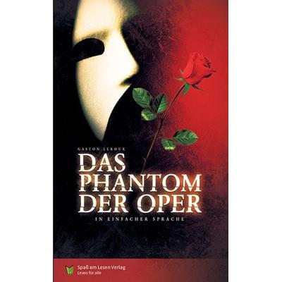 Das Phantom der Oper, Taschenbuch von Gaston Leroux, Spaß am Lesen, 978-3-944668-81-9