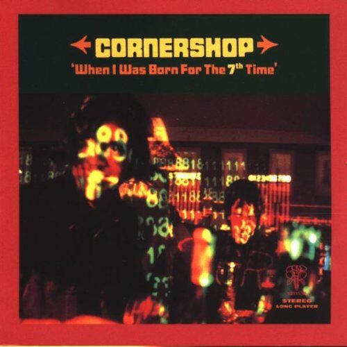 Cornershop - When I Was Born For The 7th Time - Preis vom 11.10.2026 03:10:56 h