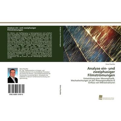 Analyse ein- und zweiphasiger Filmströmungen, Taschenbuch von Steve Paschke, Südwestdeutscher Verlag für Hochschulschriften, 978-3-8381-3187-0