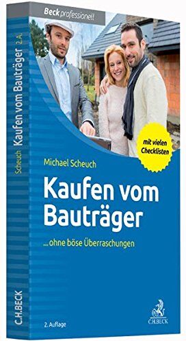 Michael Scheuch - Kaufen vom Bauträger: ... ohne böse Überraschungen - Preis vom 09.10.2026 07:28:09 h