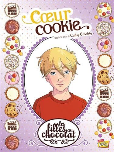 Raymond Sébastien - Les filles au chocolat. Vol. 6. Coeur cookie - Preis vom 19.10.2026 19:33:35 h
