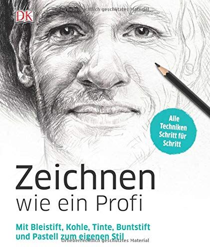 Zeichnen wie ein Profi: Mit Bleistift, Kohle, Tinte, Buntstift und Pastell zum eigenen Stil. Alle Techniken Schritt für Schritt - Preis vom 18.10.2026 19:22:15 h