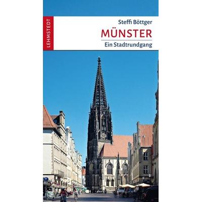 Münster, Taschenbuch von Steffi Böttger, Lehmstedt Verlag, 978-3-95797-249-1