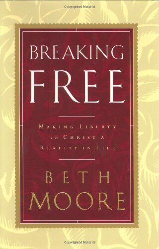 Beth Moore - Breaking Free: Making Liberty in Christ a Reality in Life - Preis vom 02.10.2026 23:42:20 h