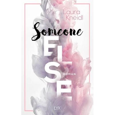 Someone Else, Taschenbuch von Laura Kneidl, Lyx