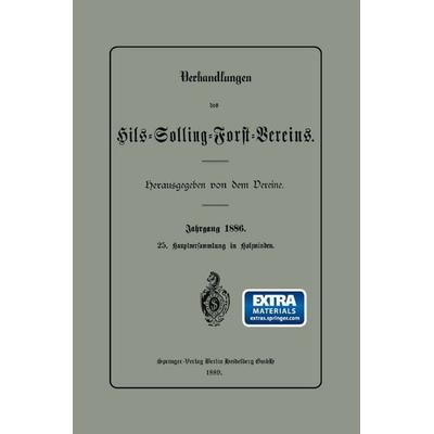 Verhandlungen des Hils-Solling-Forst-Vereins, Taschenbuch von Dem Dereine, Springer Berlin, 978-3-662-33413-3