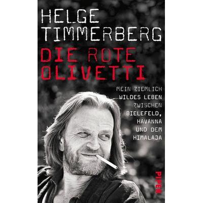 Die rote Olivetti, Gebundene Ausgabe von Helge Timmerberg, Piper