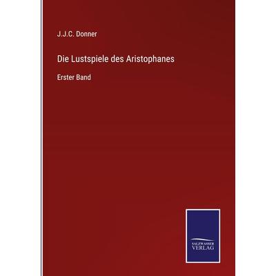 Die Lustspiele des Aristophanes, Gebundene Ausgabe von J. J. C. Donner, Outlook, 978-3-375-08593-3