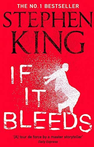 Stephen King - If It Bleeds: The No. 1 bestseller featuring a stand-alone sequel to THE OUTSIDER, plus three irresistible novellas - Preis vom 18.10.2026 19:22:15 h