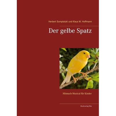 Der gelbe Spatz -