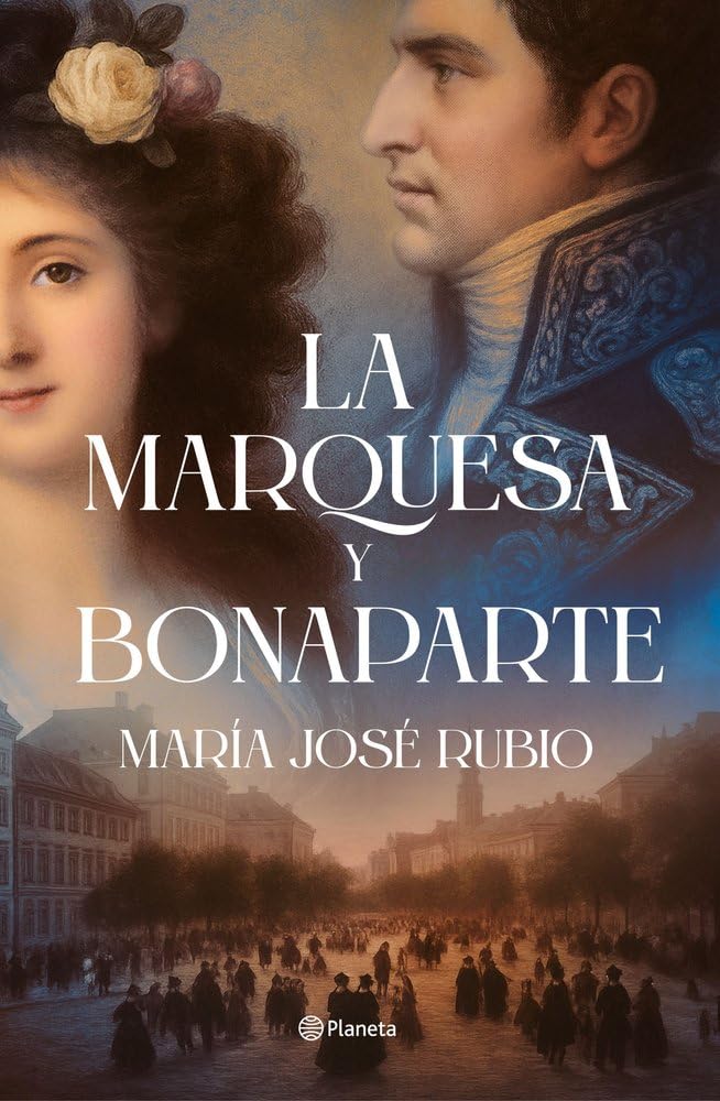 Rubio, María José - La marquesa y Bonaparte (Autores Españoles e Iberoamericanos) - Preis vom 02.10.2026 23:42:20 h