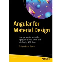 Angular for Material Design, Fachbücher von Venkata Keerti Kotaru