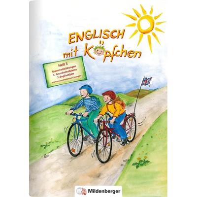 Englisch mit Köpfchen / Englisch mit Köpfchen Heft 3 – Grammatikübungen mit Lösungsbeilage, Klasse 4, Geheftet von Herrmann D. Hornschuh, Mildenberger