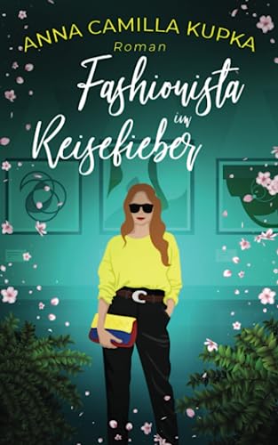Anna Kupka - Fashionista im Reisefieber: Roman (Fashionista 4) - Preis vom 19.10.2026 19:33:35 h