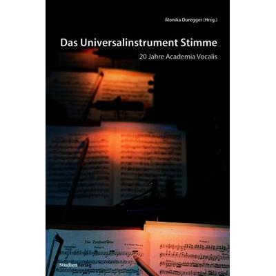 Das Universalinstrument Stimme, Paperback von , Studien Verlag, 978-3-7065-4637-9