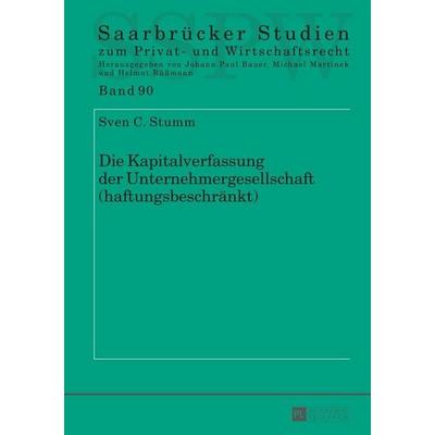 Die Kapitalverfassung der Unternehmergesellschaft (haftungsbeschränkt), Gebundene Ausgabe von Sven C. Stumm, Peter Lang GmbH, Internationaler Verlag
