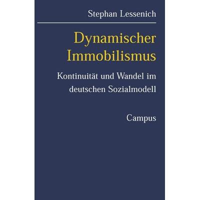 Dynamischer Immobilismus, Taschenbuch von Stephan Lessenich, Campus, 978-3-593-37376-8
