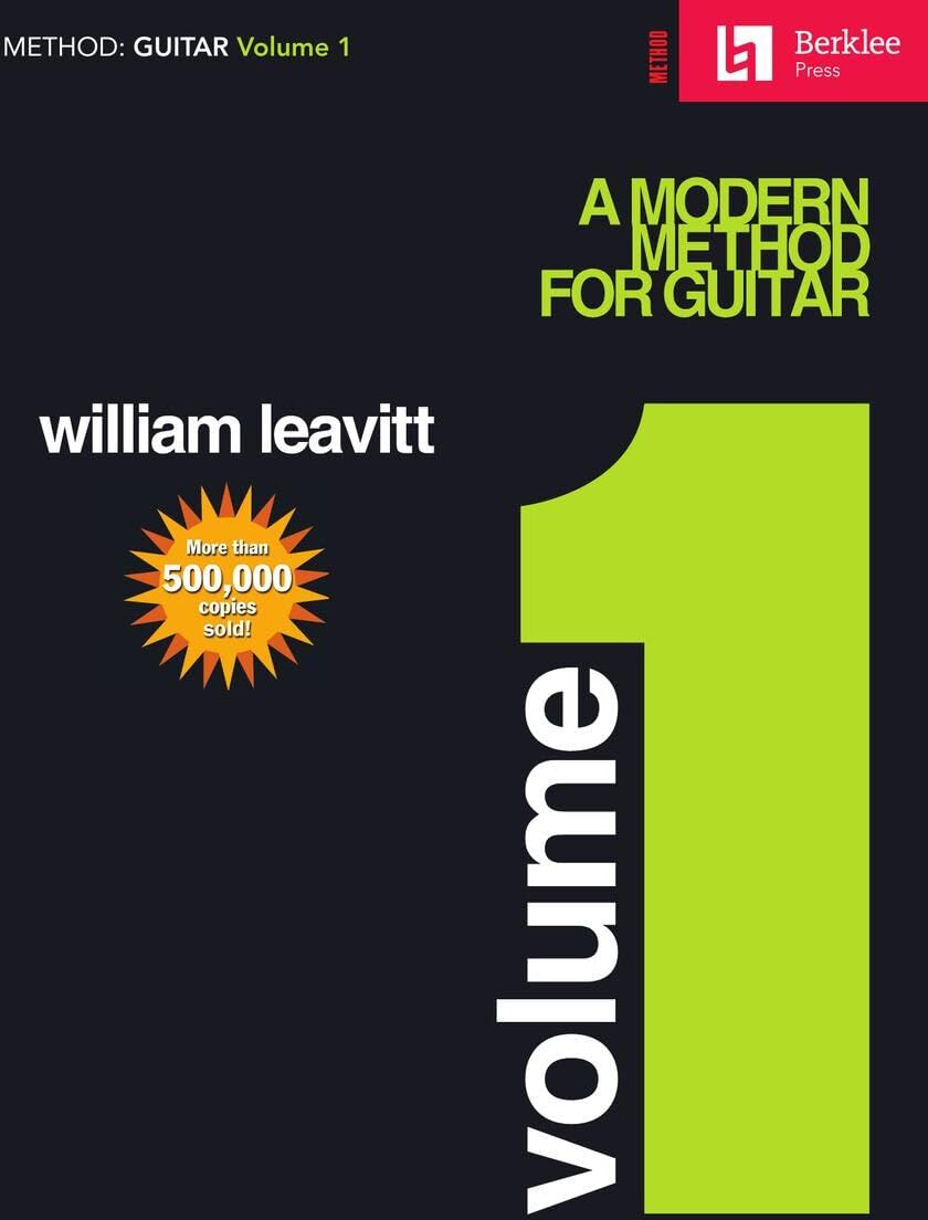 William Leavitt - Modern Method for Guitar - Volume 1 Gitarren-Lehrbuch für Anfänger mit Notenlesen und Techniktraining Gitarrenmethode für Musikunterricht und ... Guitar Technique (Method: Guitar, Band 1) - Preis vom 01.10.2026 17:08:56 h