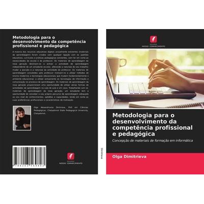 Metodologia para o desenvolvimento da competência profissional e pedagógica, Taschenbuch von Olga Dimitrieva, Edicoes Nosso Conhecimento,