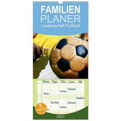 Familienplaner 2027 - Leidenschaft Fußball mit 5 Spalten (Wandkalender, 21 x 45 cm) CALVENDO
