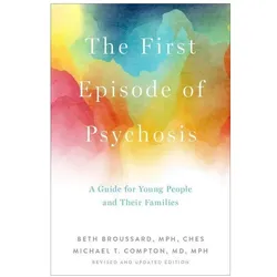 The First Episode of Psychosis, Fachbücher von Beth Broussard