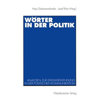 Wörter in der Politik, Taschenbuch von , VS Verlag für Sozialwissenschaften, 978-3-531-12850-4